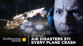 Every Plane Crash from Air Disasters Season 11  Smithsonian Channel [upl. by Mukul]