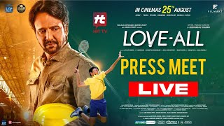 LIVE  LOVEALL Press Meet  Kay Kay Menon  Shriswara  Swastika  Sudhanshu  AkarshaEntertainment [upl. by Aiksas]