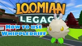 How To Use Whippledriff Loomian Legacy PVP [upl. by Drye773]