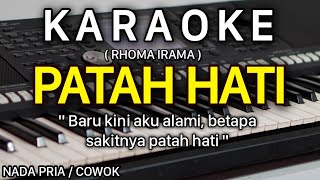 PATAH HATI Karaoke Rhoma Irama [upl. by Kacerek]