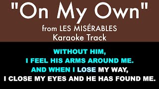 quotOn My Ownquot from Les Misérables  Karaoke Track with Lyrics [upl. by Nnyleuqcaj]