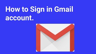 How to sign in Gmail Account [upl. by Sivrep]