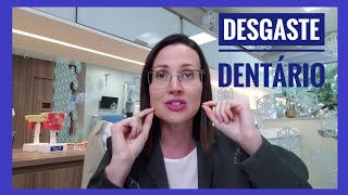 DESGASTE DENTÁRIO  EROSÃO DETÁRIA  DRA DANIELLE SALES [upl. by Miyasawa]