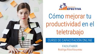 Cómo mejorar tu productividad en el teletrabajo [upl. by Legin829]