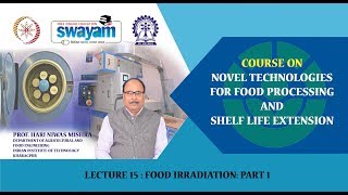 Lecture 15 Food Irradiation Part 1 [upl. by Nassi415]