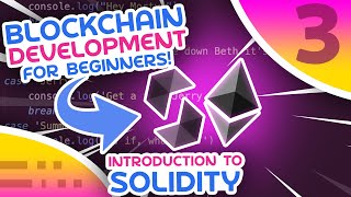 Blockchain For Beginners 3  Introduction To Solidity [upl. by Aihsotan657]