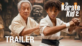 The Karate Kid 2  2025  Jackie Chen Jaden Smith Ralph Macchio [upl. by Sacha]