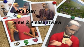 Lets Play The Sims 2 Pleasantview The Pleasant Family Part 3 [upl. by Shara942]