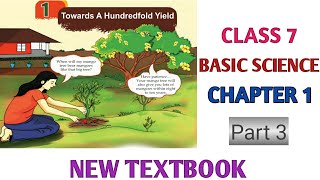 Class 7 Basic Science Chapter 1 Towards A Hundredfold Yield  Kerala Syllabus New textbook Part 3 [upl. by Nayek]