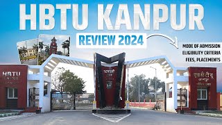 HBTU Kanpur Review 2024  Mode Of Admission  Eligibility Criteria  Fees  Placements  JEE 2024 [upl. by Nosnar864]