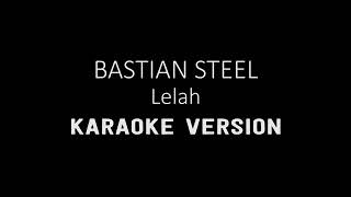 Lelah Bastian Steel Lirik karaoke [upl. by Cordeelia]