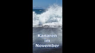 Kanarische Inseln Warum der November der beste Monat ist [upl. by Copland]