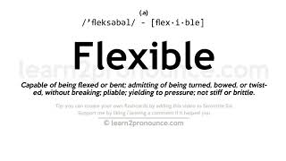 Pronunciation of Flexible  Definition of Flexible [upl. by Alleb]