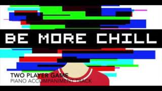 Two Player Game  Be More Chill  Piano AccompanimentKaraoke Track [upl. by Kitchen]