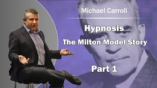 Hypnosis NLP  The Milton Model Story part 1 [upl. by Karrie]