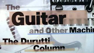 The Durutti Column quotMiss Haymesquot [upl. by Docia]