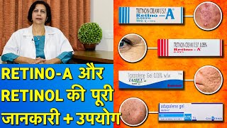 Retino ATretinoin की जानकारी और उपयोग  Use of RetinoATretinoin in Acne wrinkles dark spots [upl. by Julio]