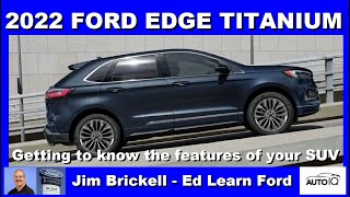 Getting to know your 2022 Ford Edge Titanium [upl. by Tammi]