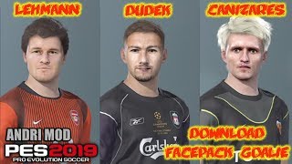 DOWNLOAD PES 2019 FACEPACK GOALIE  LEHMANN DUDEK CANIZARES [upl. by Dnalor851]