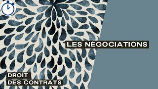 Les Négociations  Droit des Contrats [upl. by Dylane]