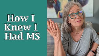 Multiple Sclerosis  How I Knew I Had MS [upl. by Odnumyer]