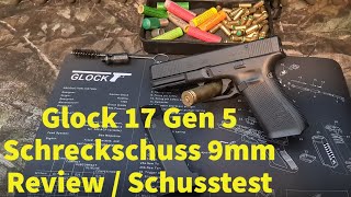 Glock 17 Gen 5 Schreckschuss Pistole Review  Test  Schusstest [upl. by Nalek]