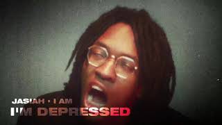 Jasiah  Im Depressed Official Audio [upl. by Mir]