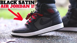 AIR JORDAN 1 RETRO HIGH OG BLACK SATIN REVIEW amp ON FEET [upl. by Zuleika]