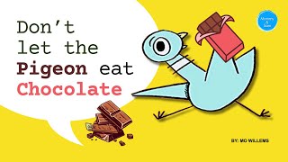 Dont Let the Pigeon Eat Chocolate  Dont Let the Pigeon Run This App  Kids Books Read Aloud [upl. by Farlay620]