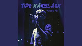 Tipo Kayblack [upl. by Lilybelle]