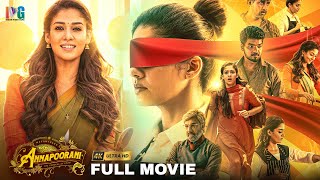 Annapoorani Latest Tamil Full Movie 4K  Nayanthara  Jai  Sathyaraj  Thaman S  Indian Video Guru [upl. by Llesirg673]