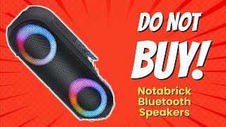 DONT BUY Notabrick Bluetooth Speakers BEFORE WATCHING THIS VIDEO 🚫📢 [upl. by Vachill]