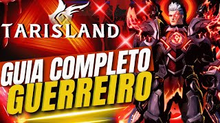 GUIA COMPLETO GUERREIRO TARISLAND [upl. by Hamner]