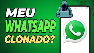 COMO SABER SE O SEU WHATSAPP FOI CLONADO [upl. by Olifoet]