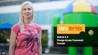 DevBytes Android 44 KitKat Storage Access Framework Provider [upl. by Shanly]