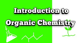 Introduction to Organic Chemistry  Tetravalency and Catenation Property of Carbon [upl. by Bugbee]