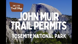 John Muir Trail Permits 2023 Step by Step guide  Yosemite National Park [upl. by Vanhook]