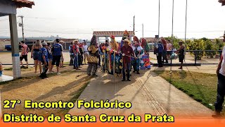 27°  ENCONTRO FOLCLÓRICO FOLIA DE REIS NO DISTRITO DE SANTA CRUZ DA PRATA MG 22 de Setembro 2024 [upl. by Repsihw]