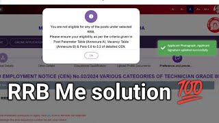 You are not eligible for any of the posts under selected RRBPlease ensure your eligibility as per [upl. by Dnarud]