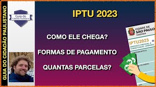 IPTU 2023  Como chega Como pagar Quantas parcelas [upl. by Ayocal]