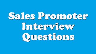 Sales Promoter Interview Questions [upl. by Naffets]