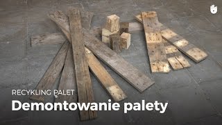 Demontowanie palety  Recykling palet [upl. by Doowyah]