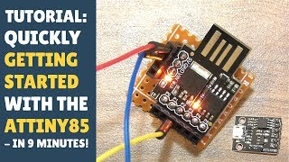 TUTORIAL Quickly Getting Started ATTINY85  In 9 Minutes Digistump Serial Output [upl. by Nyrehtac]