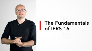 The Fundamentals of IFRS 16 [upl. by Bloch482]