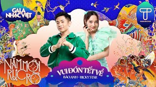 Vui Đón Tết Về  Bảo Anh amp Ricky Star  Gala Nhạc Việt Tết 2024 [upl. by Ebberta]