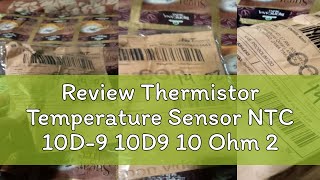 Review Thermistor Temperature Sensor NTC 10D9 10D9 10 Ohm 2A [upl. by Jacklyn658]