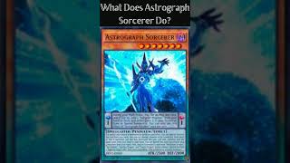 What Does Astrograph Sorcerer Do Yugioh Cards Explained for Easy Deck Building [upl. by Ecirtam763]