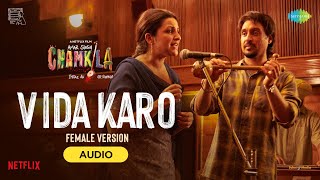 Vida KaroFemale Version  Amar Singh Chamkila  Diljit Imtiaz Arijit Singh ARRahman Jonita [upl. by Steinke]