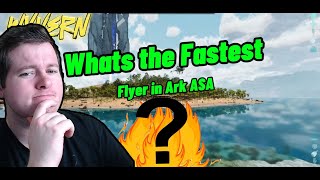 What is The Fastest Flyers in Ark ASA Tested  Flying Dino Movement Comparison [upl. by Eartha807]