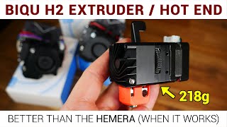 The fantastic BIQU H2 extruderhot end  IF you get a good one [upl. by Nnauol]